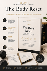 MEDLUXE Body Reset: 30-Day Wellness Program for Healthcare Professionals