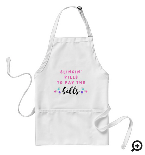 Slingin Pills Apron